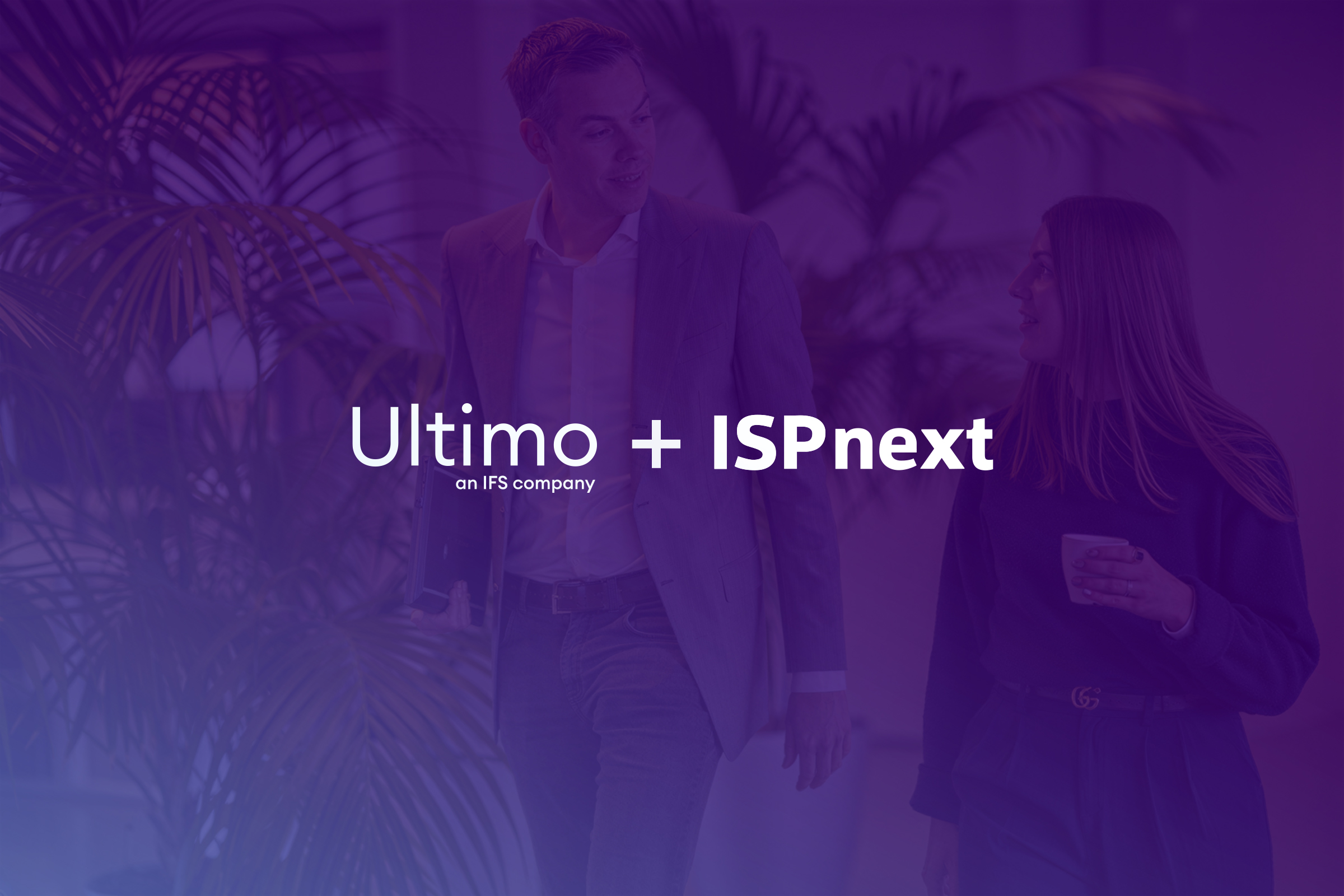 Ultimo and ISPnext Announce Partnership | Blog | Ultimo EAM